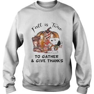 Snoopy Fall Is Time To Gather And Give Thanks Pumpkin Sweatshirt